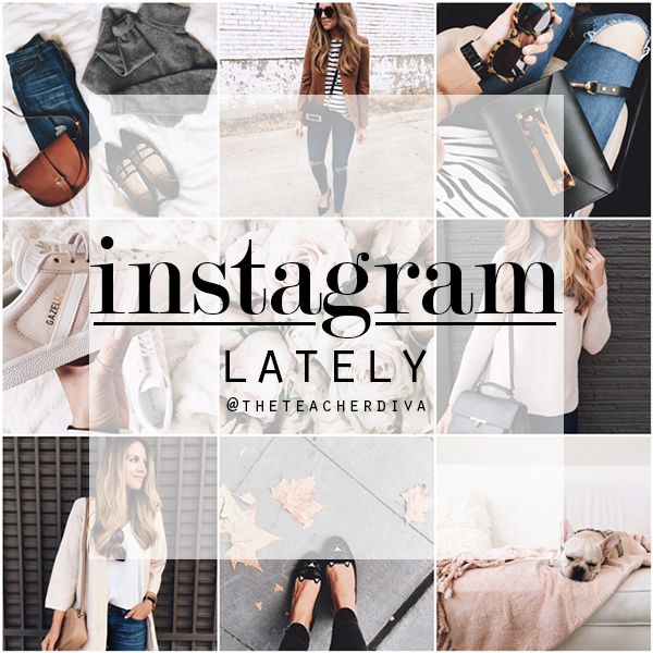 Instagram Lately .07  The Teacher Diva: a Dallas Fashion Blog