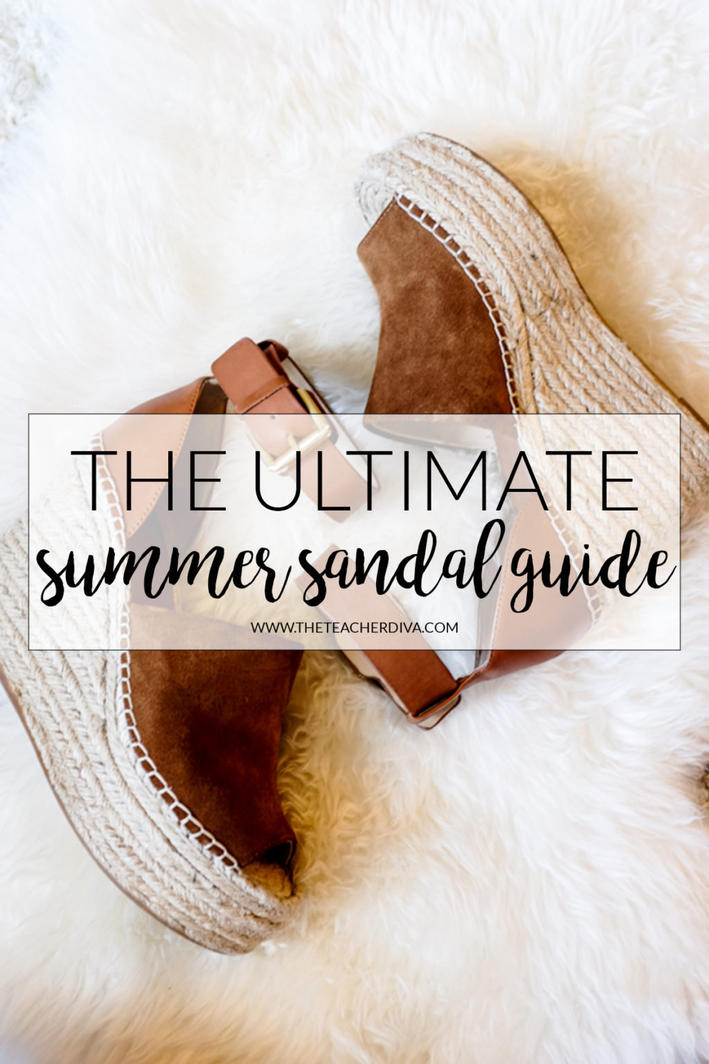 The Ultimate Summer Sandal Guide